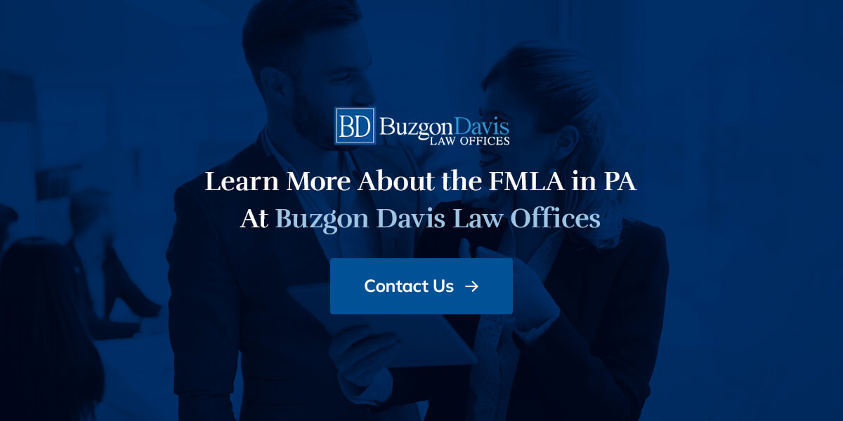 Family and Medical Leave Act (FMLA) in Pennsylvania, Buzgon Davis Law Offices