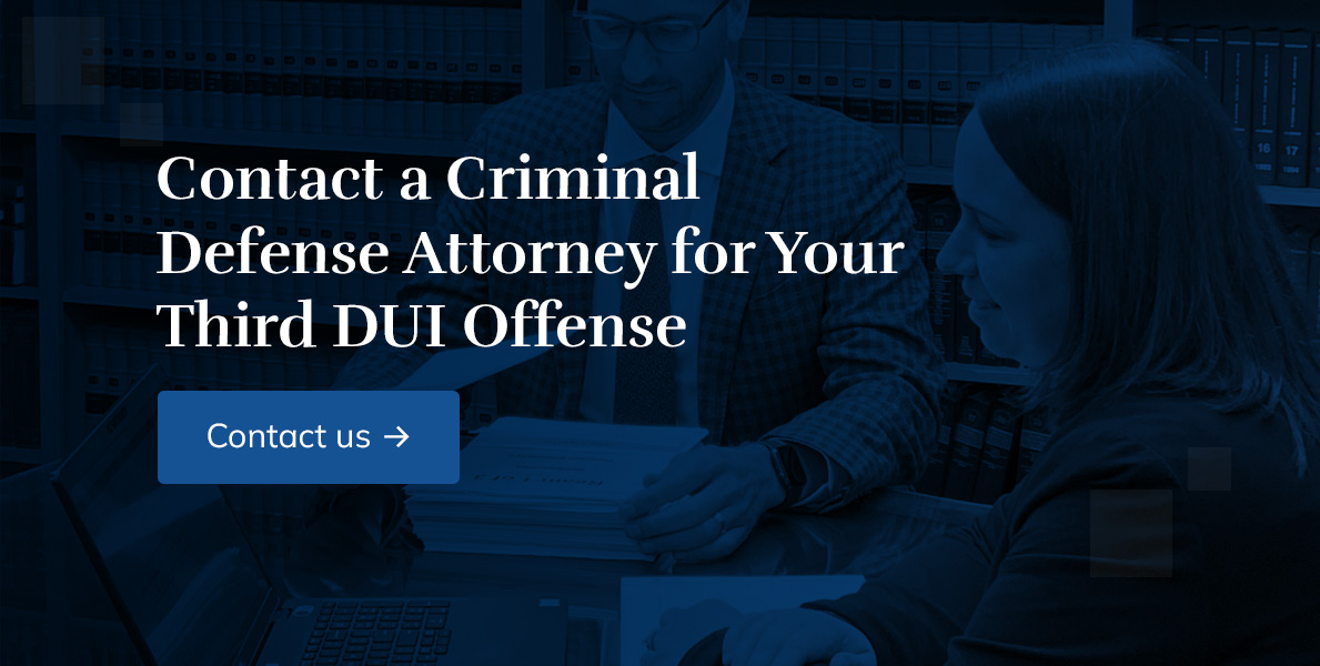 Third DUI Offense, Buzgon Davis Law Offices